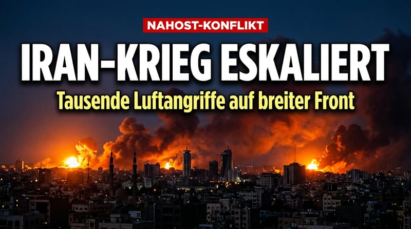 Tausende Luftangriffe: Der Iran-Krieg eskaliert auf breiter Front