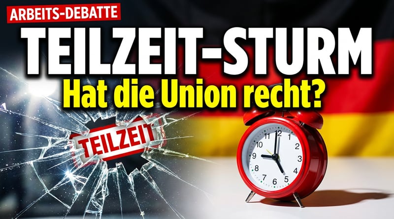 Teilzeit-Debatte: Union erntet Sturm der Entrüstung – doch hat sie nicht recht?