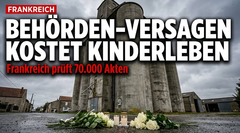 Tod eines Kindes als Mahnmal des Staatsversagens: Frankreich prüft 70.000 Akten – weil eine Behörde wegsah