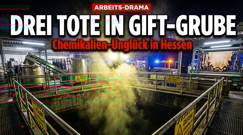 Tödliches Unglück in hessischer Lederfabrik: Drei Arbeiter sterben in Chemikalien-Grube