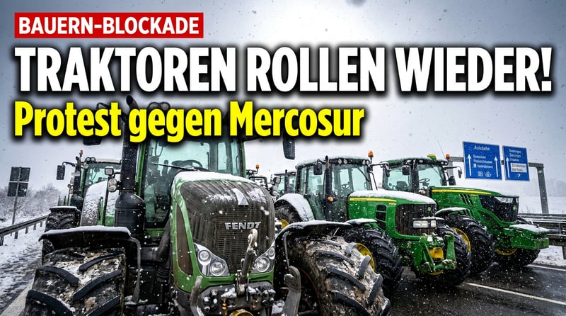 Traktoren rollen wieder: Bauernproteste kehren mit voller Wucht zurück