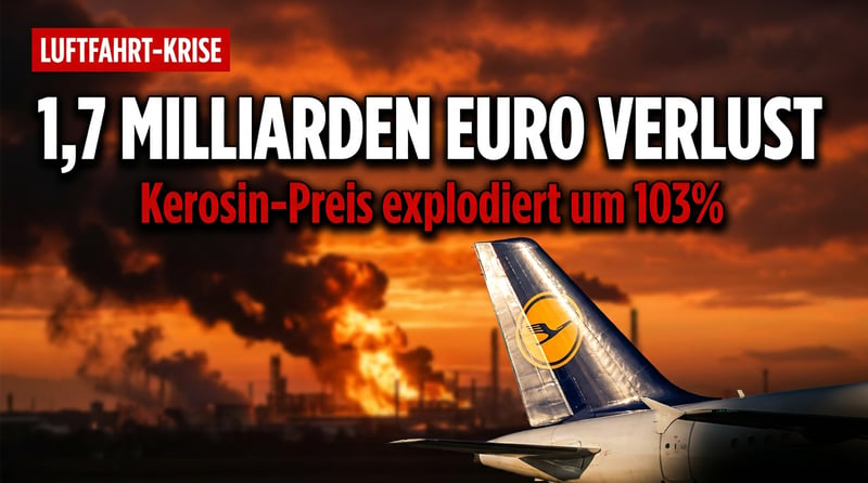 Treibstoff-Schock bei Lufthansa: Nahost-Krise reißt 1,7-Milliarden-Euro-Loch in die Bilanz