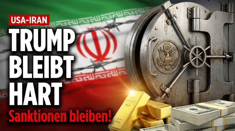 Trump bleibt hart: Keine Geschenke für Teheran – Sanktionen bleiben bestehen