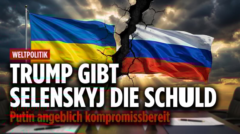 Trump macht Selenskyj zum Sündenbock: Kreml-Chef Putin angeblich kompromissbereiter