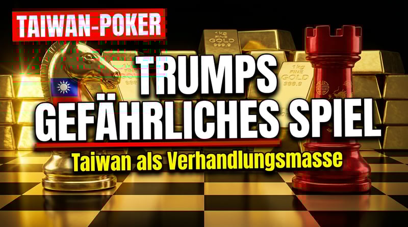 Trumps gefährliches Spiel mit Taiwan: Strategische Mehrdeutigkeit als Verhandlungsmasse