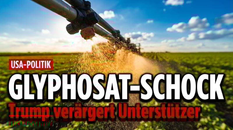 Trumps Glyphosat-Offensive: MAHA-Bewegung droht mit Entzug der Unterstützung