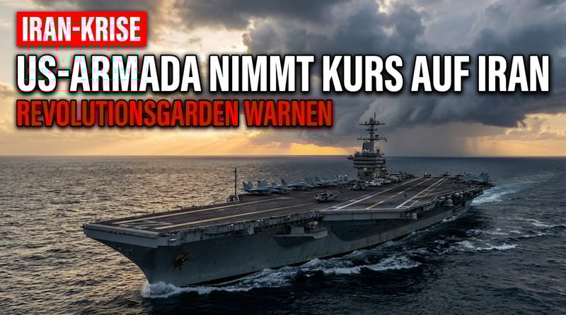 Trumps Machtdemonstration: US-Flotte nimmt Kurs auf den Iran