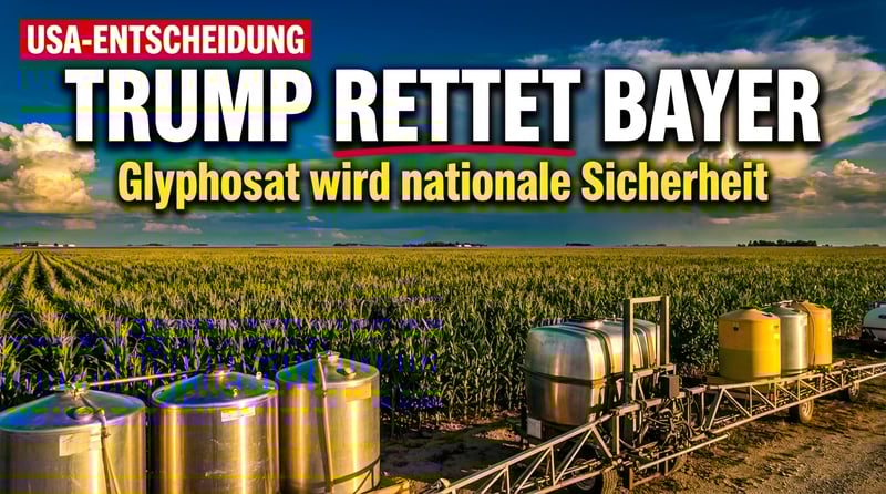 Trumps Schutzschild für Glyphosat: Bayer atmet auf – doch die Debatte ist längst nicht vorbei
