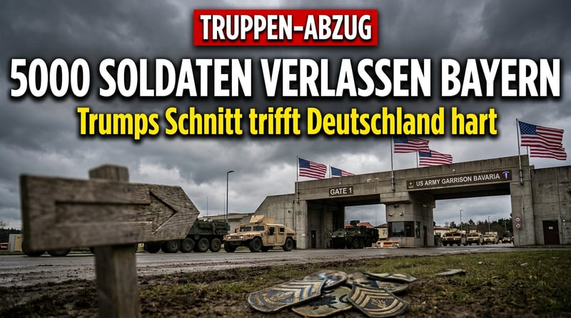 Trumps Truppenabzug: Bayern verliert 5000 US-Soldaten – ein Schlag für Deutschlands Sicherheitsarchitektur