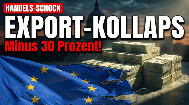 Trumps Zollhammer trifft Brüssel mit voller Wucht: EU-Exporte in die USA brechen um 30 Prozent ein