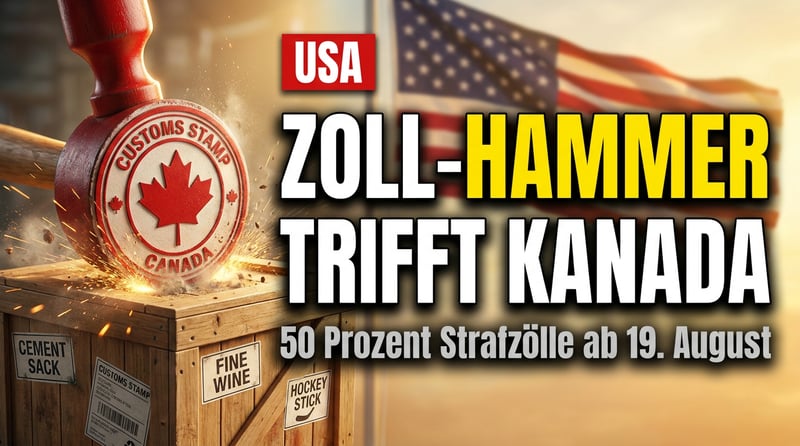 Trumps Zollhammer trifft Kanada – während Europa sich selbst zerlegt