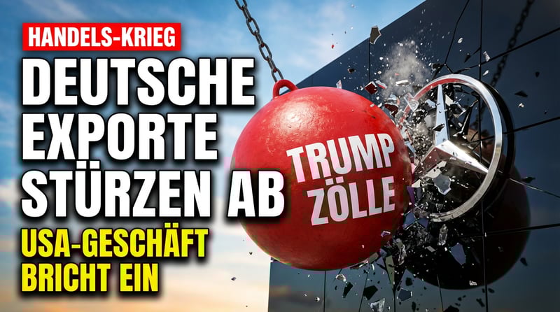 Trumps Zollkeule trifft deutsche Wirtschaft mit voller Wucht – Exporte in die USA stürzen ab