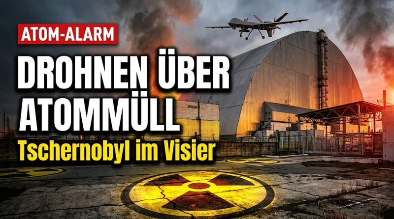 Tschernobyl im Visier: Wenn Drohnen über Atommüll kreisen, hält die Welt den Atem an