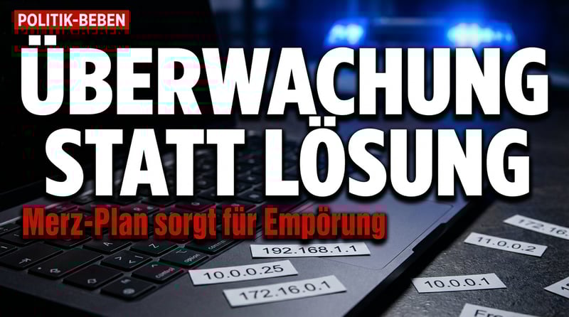 Überwachung statt Abschiebung: Merz will IP-Adressen speichern – und lenkt vom eigentlichen Problem ab