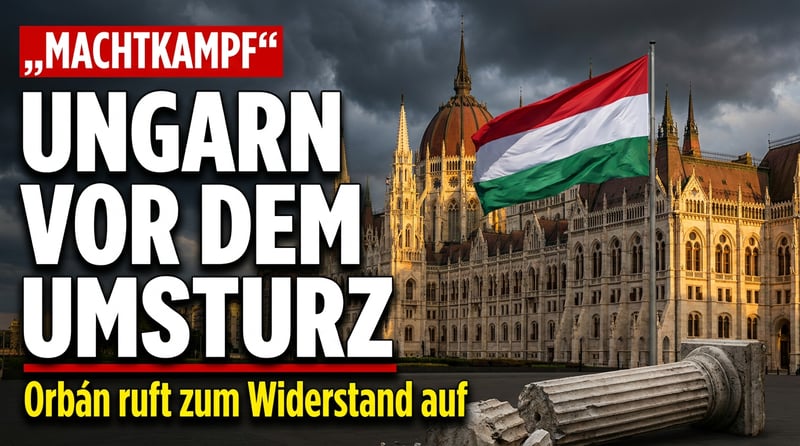 Ungarn im Umbruch: Orbán ruft zum „nationalen Widerstand“ – während Magyar die Republik umkrempelt