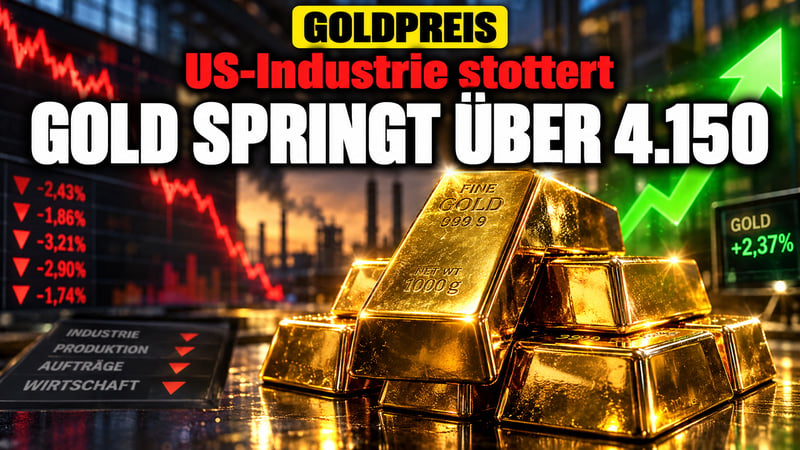 US-Industrie stottert: Gold springt über 4.150 Dollar!