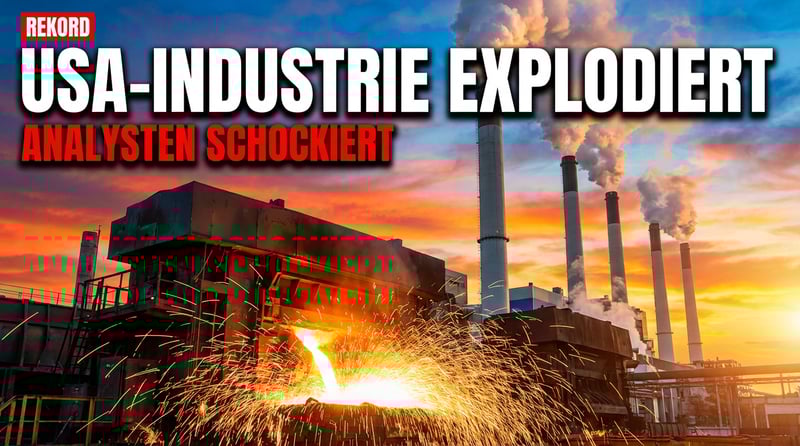 US-Industrie trotzt allen Krisenszenarien: Produktion schießt überraschend in die Höhe