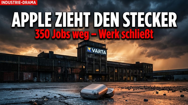 Varta-Drama in Nördlingen: Wenn Apple kalt lächelnd den Stecker zieht