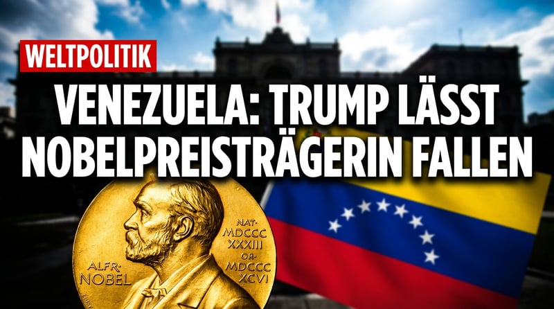 Venezuela: Warum Trump die Friedensnobelpreisträgerin Machado fallen ließ