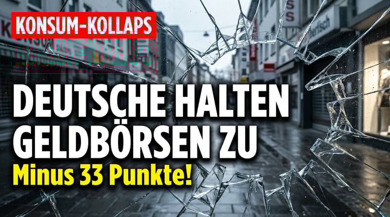 Verbraucherstimmung im freien Fall: Iran-Krieg zertrümmert die letzten Hoffnungen der Deutschen