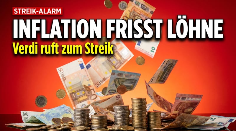 Verdi ruft zum Streik – und die Inflation lacht sich ins Fäustchen