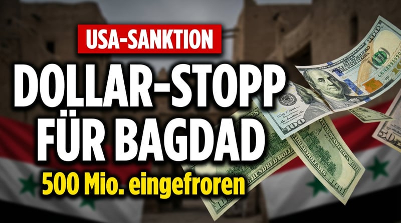 Washington dreht Bagdad den Geldhahn zu: USA stoppen Dollar-Lieferungen wegen Iran-Milizen