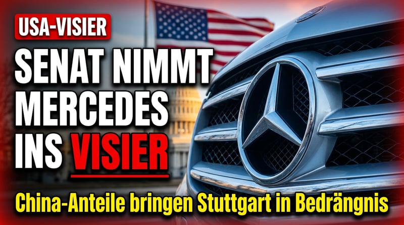 Washington greift durch: US-Senat nimmt Mercedes wegen chinesischer Anteilseigner ins Visier