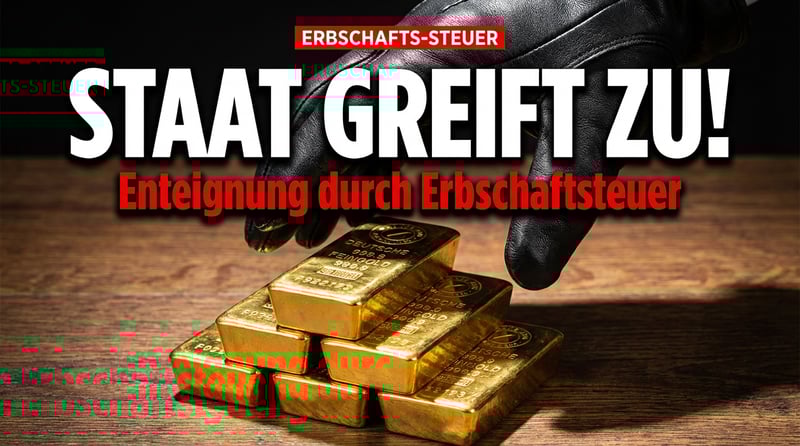 Wenn der Staat zum gierigsten Erben wird: Die schleichende Enteignung der Deutschen