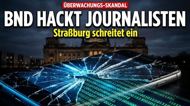 Wenn der Staat zum Hacker wird: Der BND späht Journalisten aus – jetzt schlägt Straßburg zurück