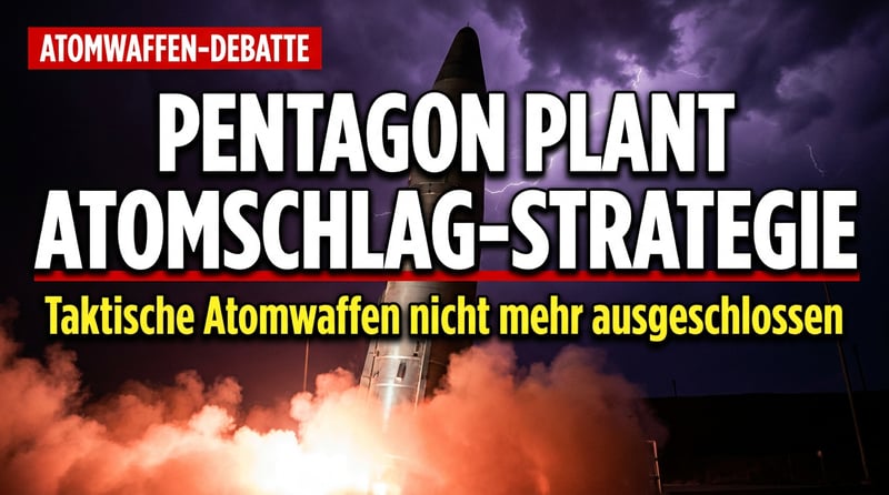 Wenn die Abschreckung wankt: Pentagon denkt laut über taktische Atomwaffen nach