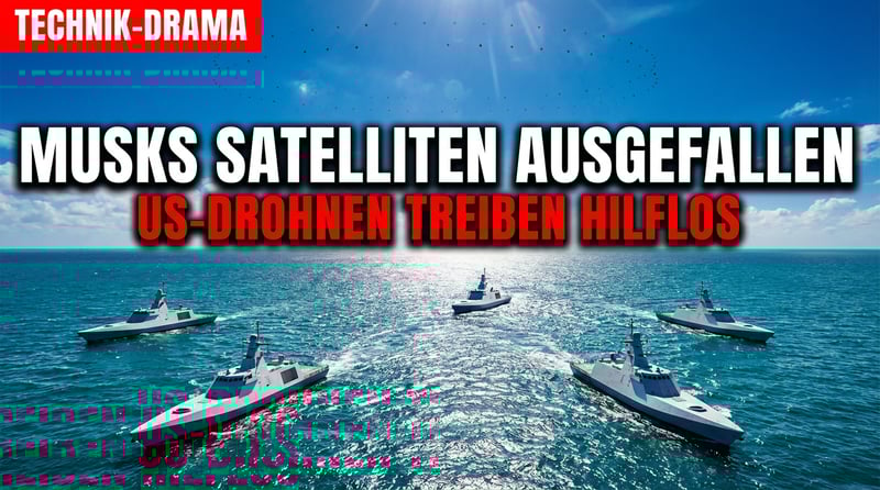 Wenn Musks Satelliten streiken: US-Militärdrohnen treiben hilflos im Pazifik