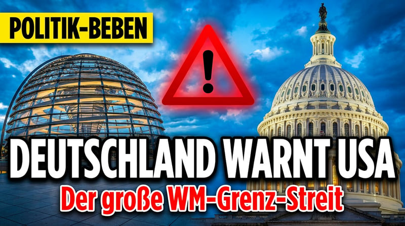 WM-Warnung mit Beigeschmack: Wenn ausgerechnet Berlin dem Rechtsstaat USA Belehrungen erteilen will