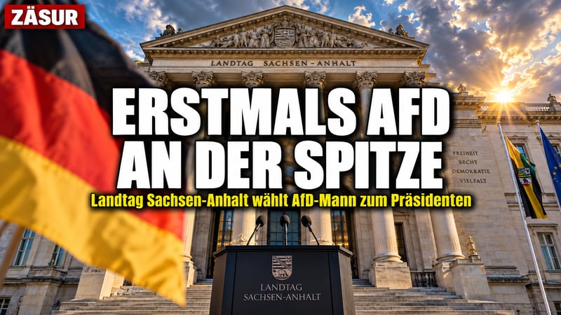 Zäsur in Magdeburg: Erstmals führt ein AfD-Mann einen Landtag!