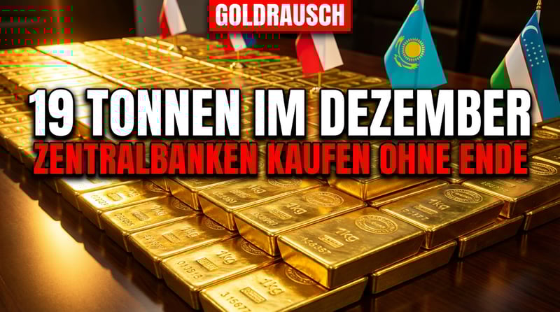 Zentralbanken im Goldrausch: 19 Tonnen im Dezember – und kein Ende in Sicht