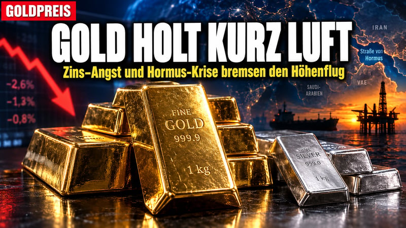 Zins-Angst und Hormus-Krise: Warum Gold jetzt kurz Luft holt