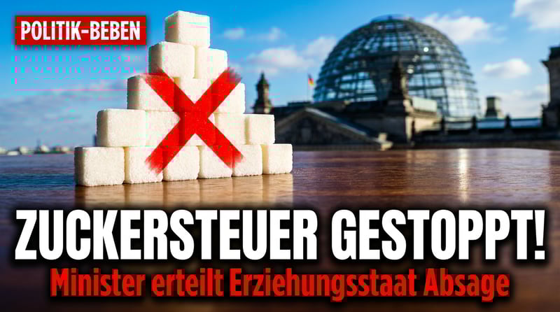 Zuckersteuer vom Tisch: Landwirtschaftsminister Rainer erteilt Erziehungsstaat eine Absage