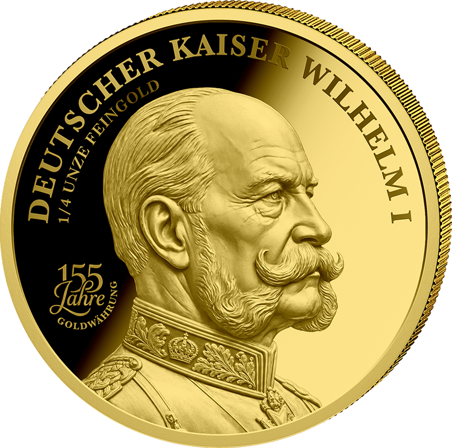 Kaiser Wilhelm I, 155 Years of the Gold Standard · Portrait side with Wilhelm I