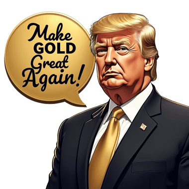 Make Gold Great Again
